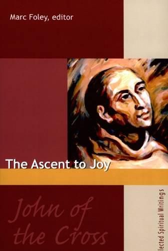 John of the Cross: The Ascent to Joy
