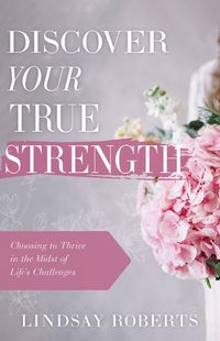 Cover image for Discover Your True Strength