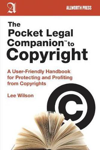 Cover image for The Pocket Legal Companion to Copyright: A User-Friendly Handbook for Protecting and Profiting from Copyrights