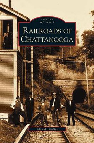 Cover image for Railroads of Chattanooga