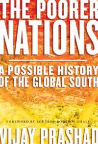 Cover image for The Poorer Nations: A Possible History of the Global South