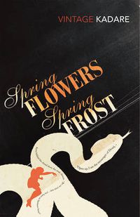 Cover image for Spring Flowers, Spring Frost