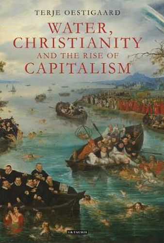 Cover image for Water, Christianity and the Rise of Capitalism