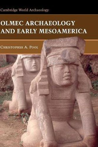 Cover image for Olmec Archaeology and Early Mesoamerica