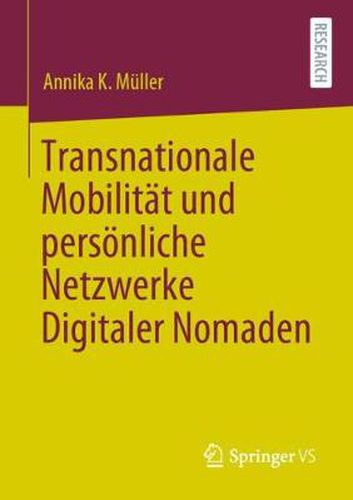 Transnationale Mobilitat Und Persoenliche Netzwerke Digitaler Nomaden