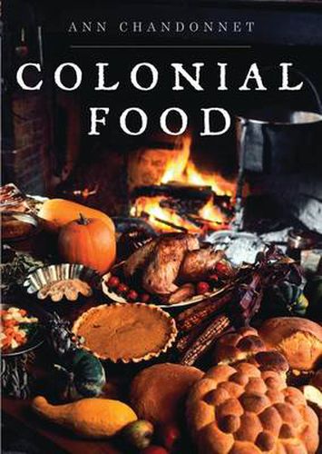 Cover image for Colonial Food