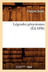 Cover image for Legendes Peruviennes (Ed.1896)