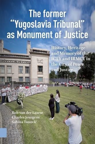 Cover image for The Former "Yugoslavia Tribunal" as Monument of Justice