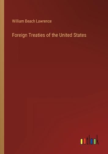 Cover image for Foreign Treaties of the United States