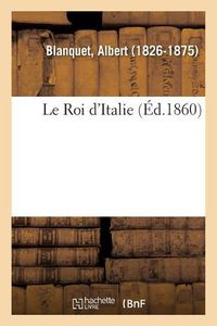 Cover image for Le Roi d'Italie