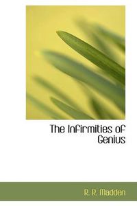 Cover image for The Infirmities of Genius