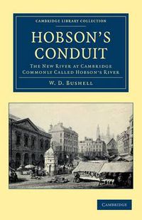 Cover image for Hobson's Conduit: The New River at Cambridge Commonly Called Hobson's River