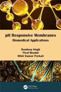 Cover image for pH Responsive Membranes: Biomedical Applications