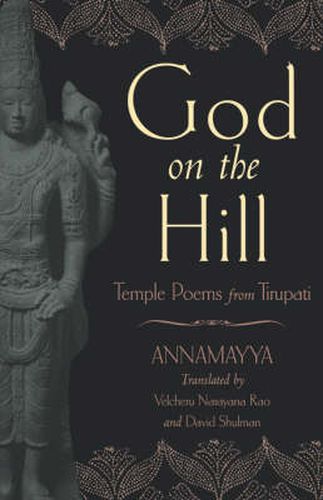 Cover image for God on the Hill: Temple Poems from Tirupati