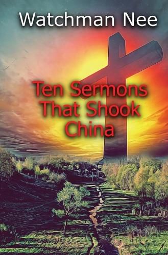 Cover image for Ten Sermons That Shook China