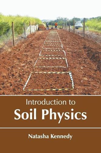 Cover image for Introduction to Soil Physics