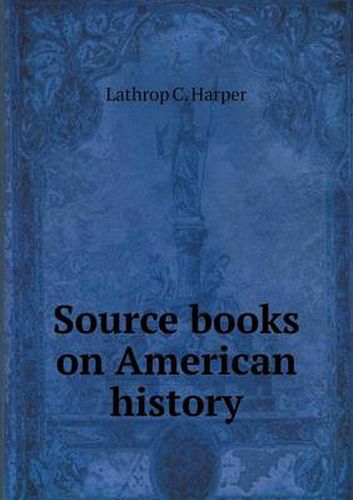 Cover image for Source books on American history