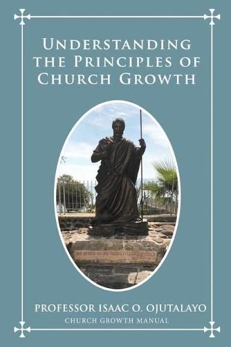 Cover image for Understanding the Principles of Church Growth