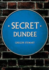 Cover image for Secret Dundee