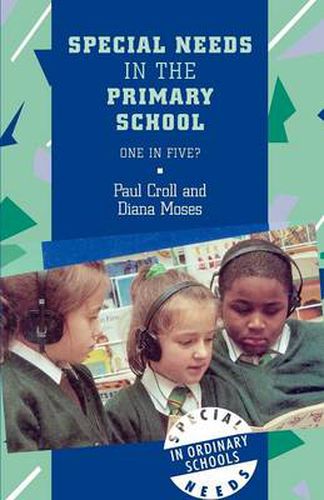 Cover image for Special Needs in the Primary School: One in Five?