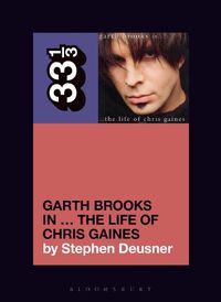 Cover image for Garth Brooks' In the Life of Chris Gaines