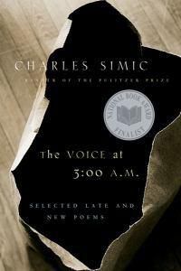Cover image for The Voice at 3:00 A.M.: Selected Late & New Poems