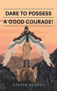 Cover image for Dare to Possess-A Good Courage!