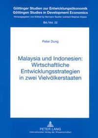 Cover image for Malaysia Und Indonesien: Wirtschaftliche Entwicklungsstrategien in Zwei Vielvoelkerstaaten
