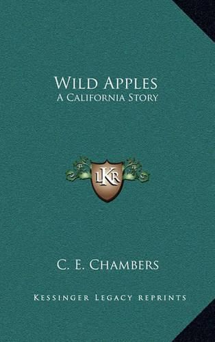 Cover image for Wild Apples: A California Story