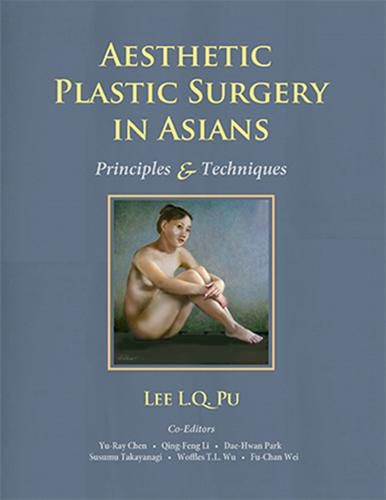 Aesthetic Plastic Surgery in Asians: Principles and Techniques