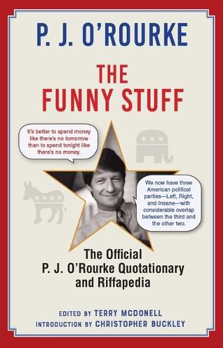 Cover image for The Funny Stuff: The Official P. J. O'Rourke Quotationary and Riffapedia