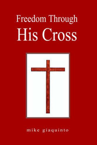 Cover image for Freedom Through His Cross