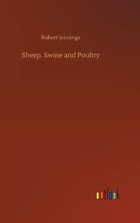 Cover image for Sheep, Swine and Poultry