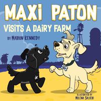 Cover image for Maxi Paton Visits a Dairy Farm