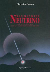 Cover image for Raumschiff Neutrino: Die Geschichte Eines Elementarteilchens