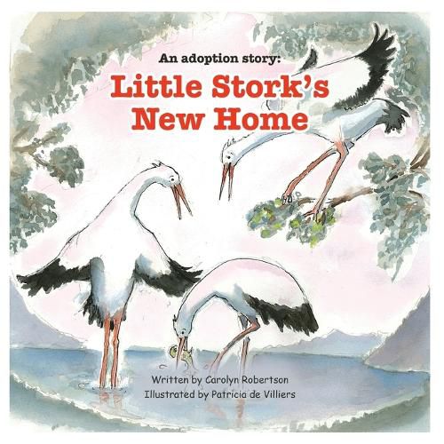 Cover image for An adoption story: Little Stork's New Home