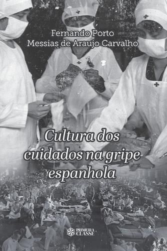 Cover image for Cultura dos cuidados na gripe espanhola