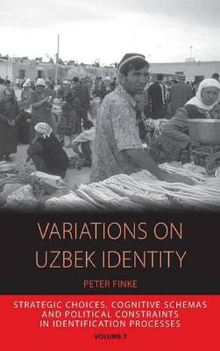 Cover image for Variations on Uzbek Identity: Strategic Choices, Cognitive Schemas and Political Constraints in Identification Processes