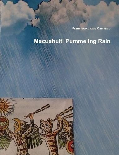 Cover image for Macuahuitl Pummeling Rain