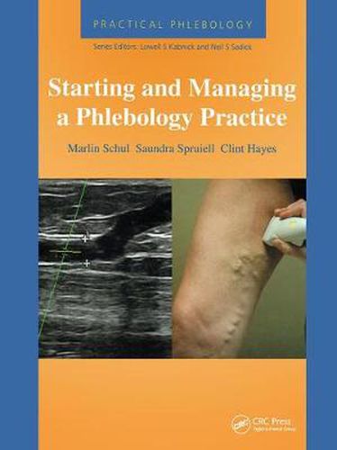 Cover image for Practical Phlebology: Starting and Managing a Phlebology Practice