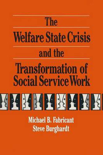 The Welfare State Crisis and the Transformation of Social Service Work