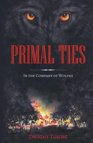 Cover image for Primal Ties: In The Company Of Wolves