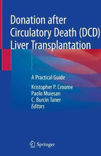 Cover image for Donation after Circulatory Death (DCD) Liver Transplantation: A Practical Guide