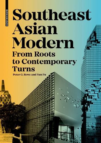 Cover image for Southeast Asian Modern: From Roots to Contemporary Turns