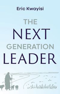 Cover image for The Next Generation Leader