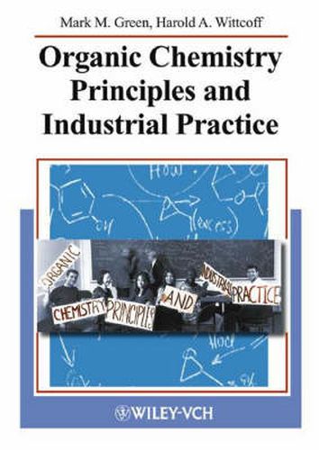 Cover image for Organic Chemistry Principles and Industrial Practice