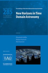 Cover image for New Horizons in Time Domain Astronomy (IAU S285)