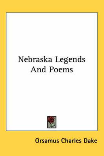 Cover image for Nebraska Legends and Poems