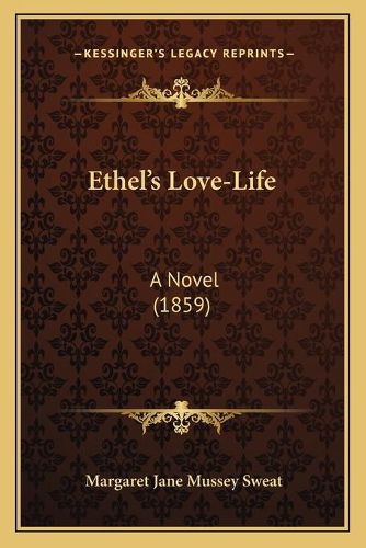 Cover image for Ethelacentsa -A Centss Love-Life: A Novel (1859)