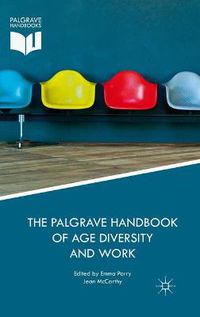 Cover image for The Palgrave Handbook of Age Diversity and Work